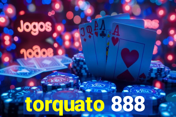 torquato 888